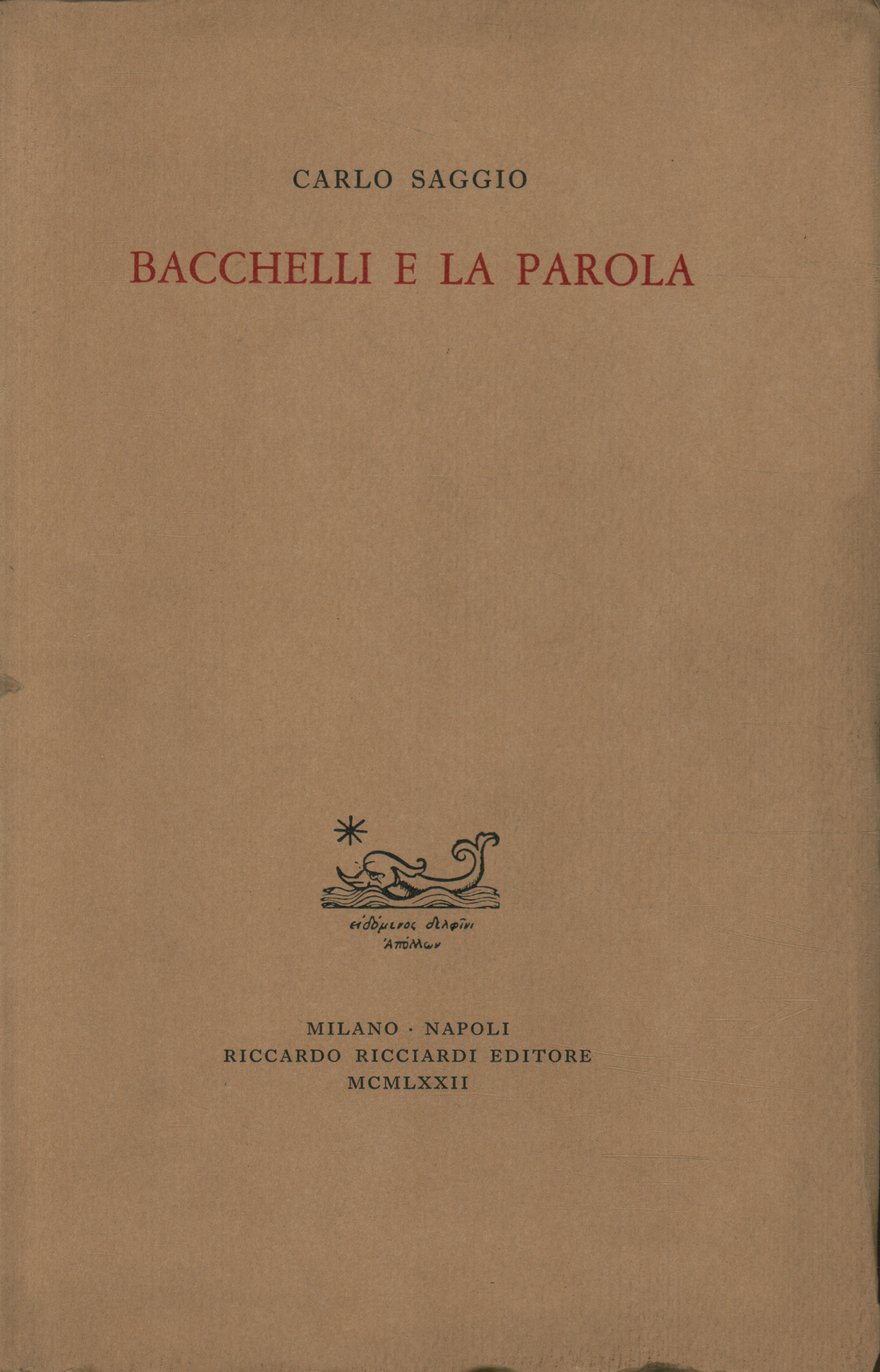 Bacchelli and the word