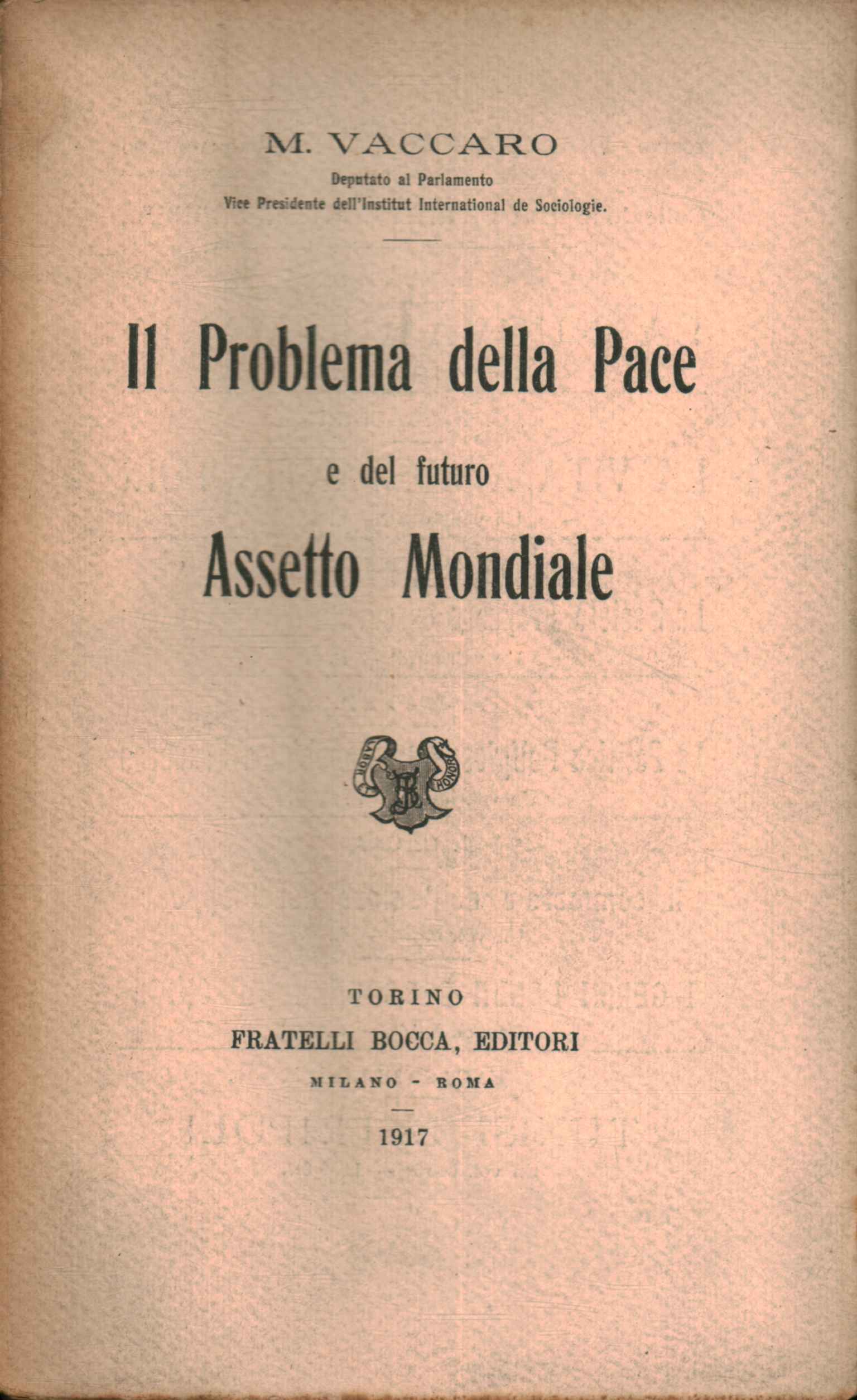 Il Problema della Pace e del futuro