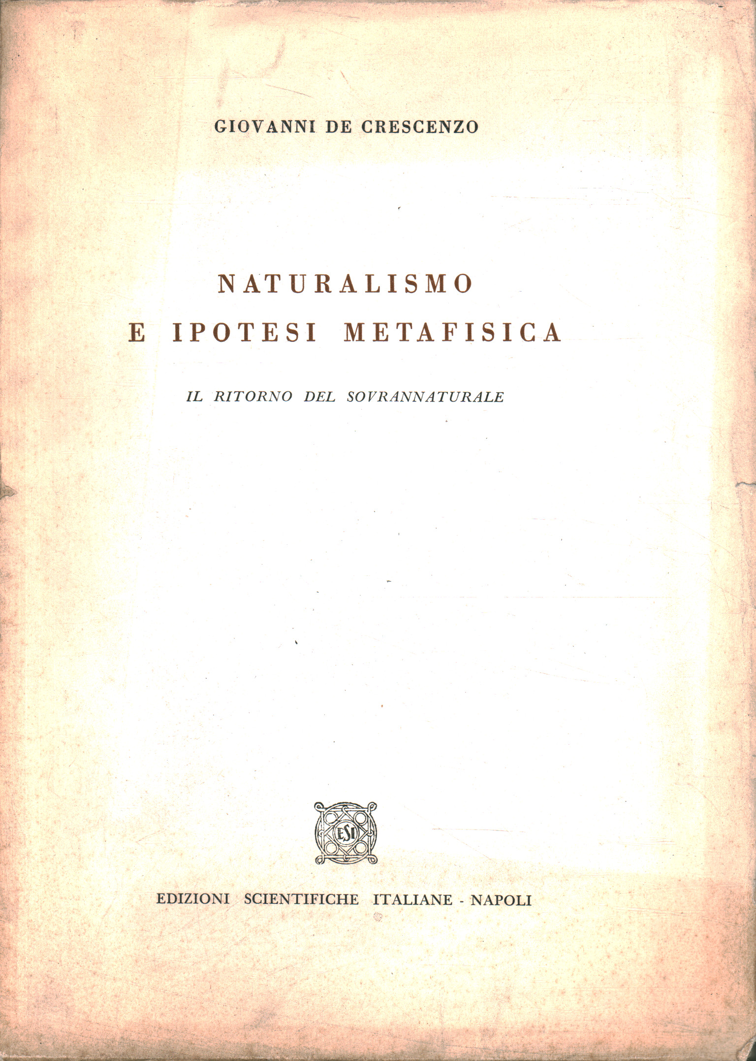 Naturalisme et hypothèse métaphysique