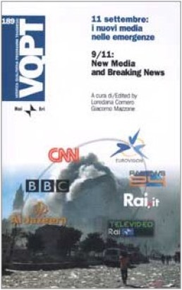 11 settembre: i nuovi media nelle emergenze / 9/11: New Media and Breaking News