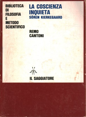 La coscienza inquieta. Soren Kierkegaard