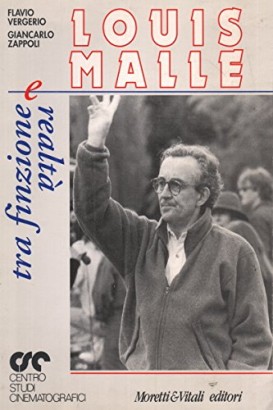 Louis Malle. Tra finzione e realtà