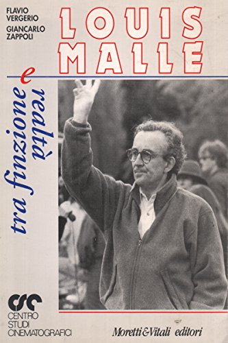 Louis Malle. Entre fiction et réalité