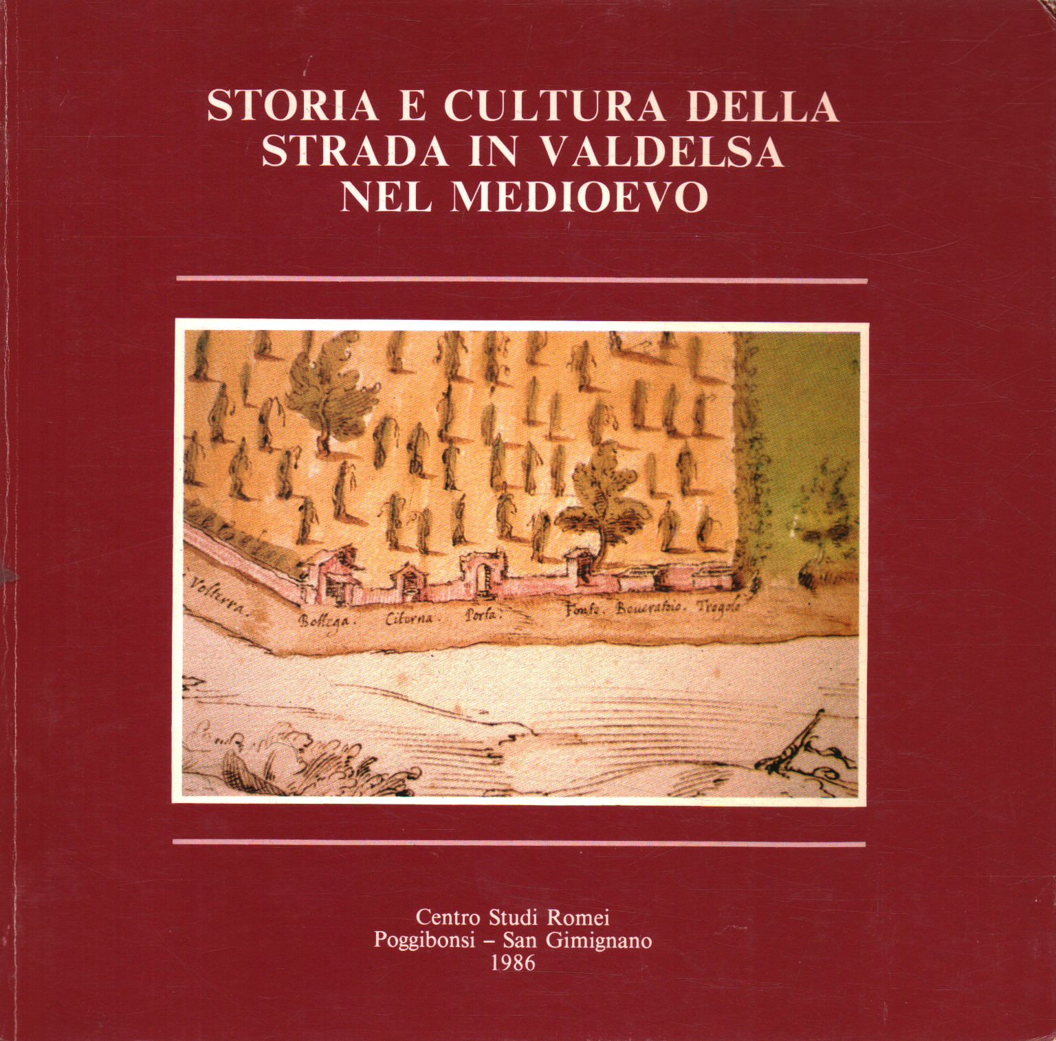 Storia e cultura della strada in Valde