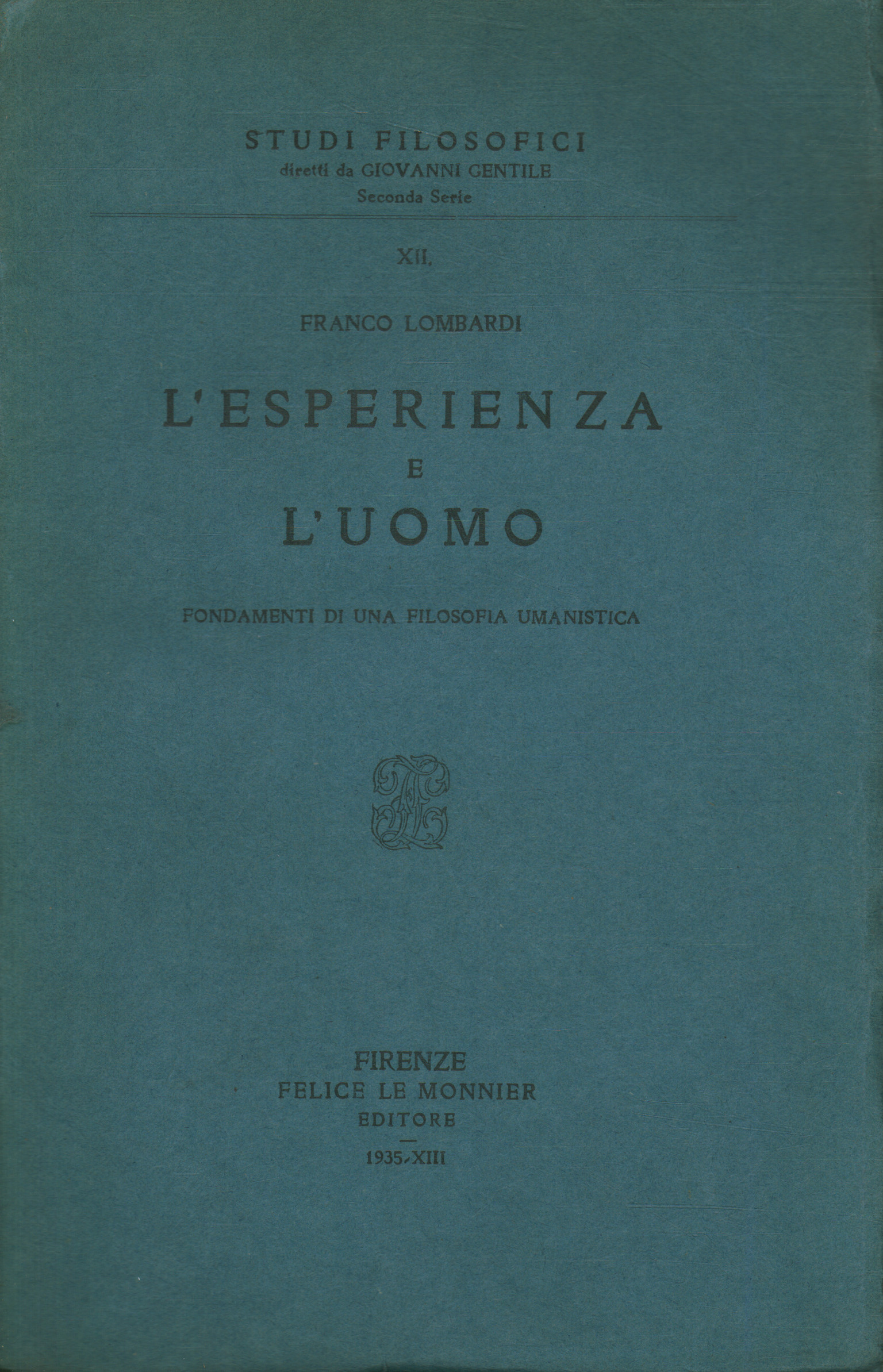 Libri - Filosofia - Contemporanea ,L'esperienza e l'uomo