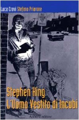 Stephen King l'uomo vestito di incubi