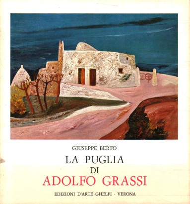 La Puglia di Adolfo Grassi
