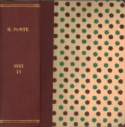 Il Ponte Rivista mensile di politica e letteratura. Anno XI, 1955, secondo semestre