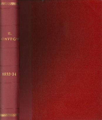 Il Convegno Rivista di letteratura e di arte. Anno XIV 1933 n. 1-7 (manca n. 5). Anno XV 1934 n. 4-12