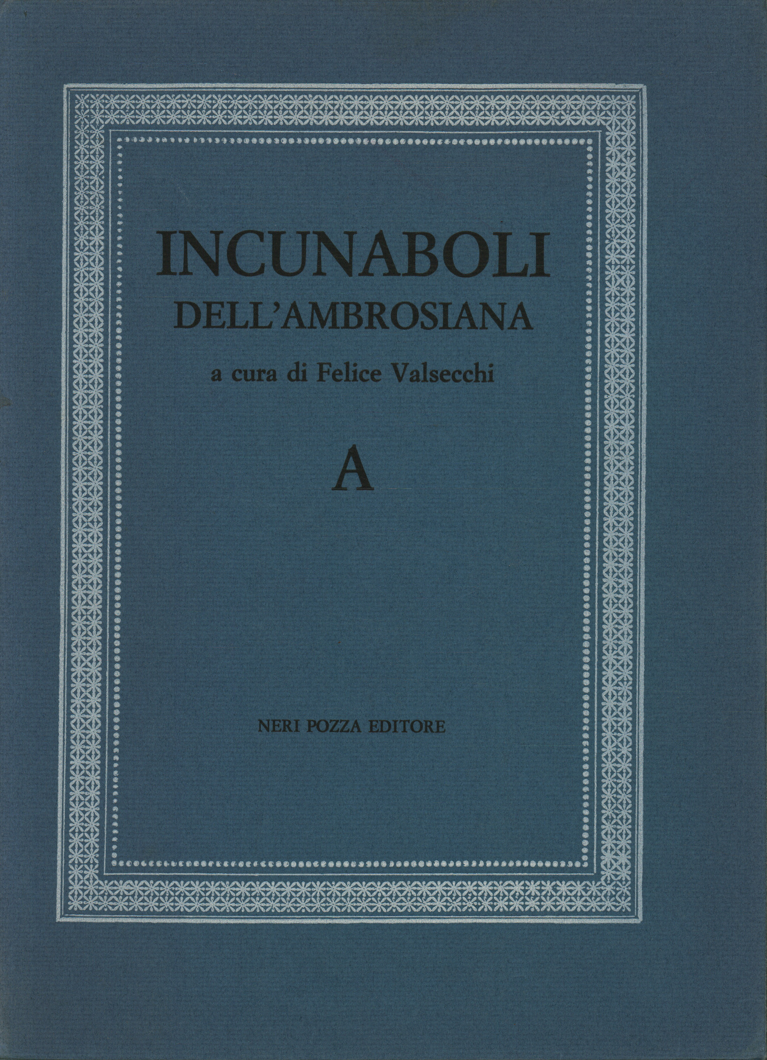 Gli incunaboli dell'Ambrosiana