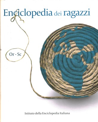 Enciclopedia dei ragazzi. Or-Sc (Volume VI)