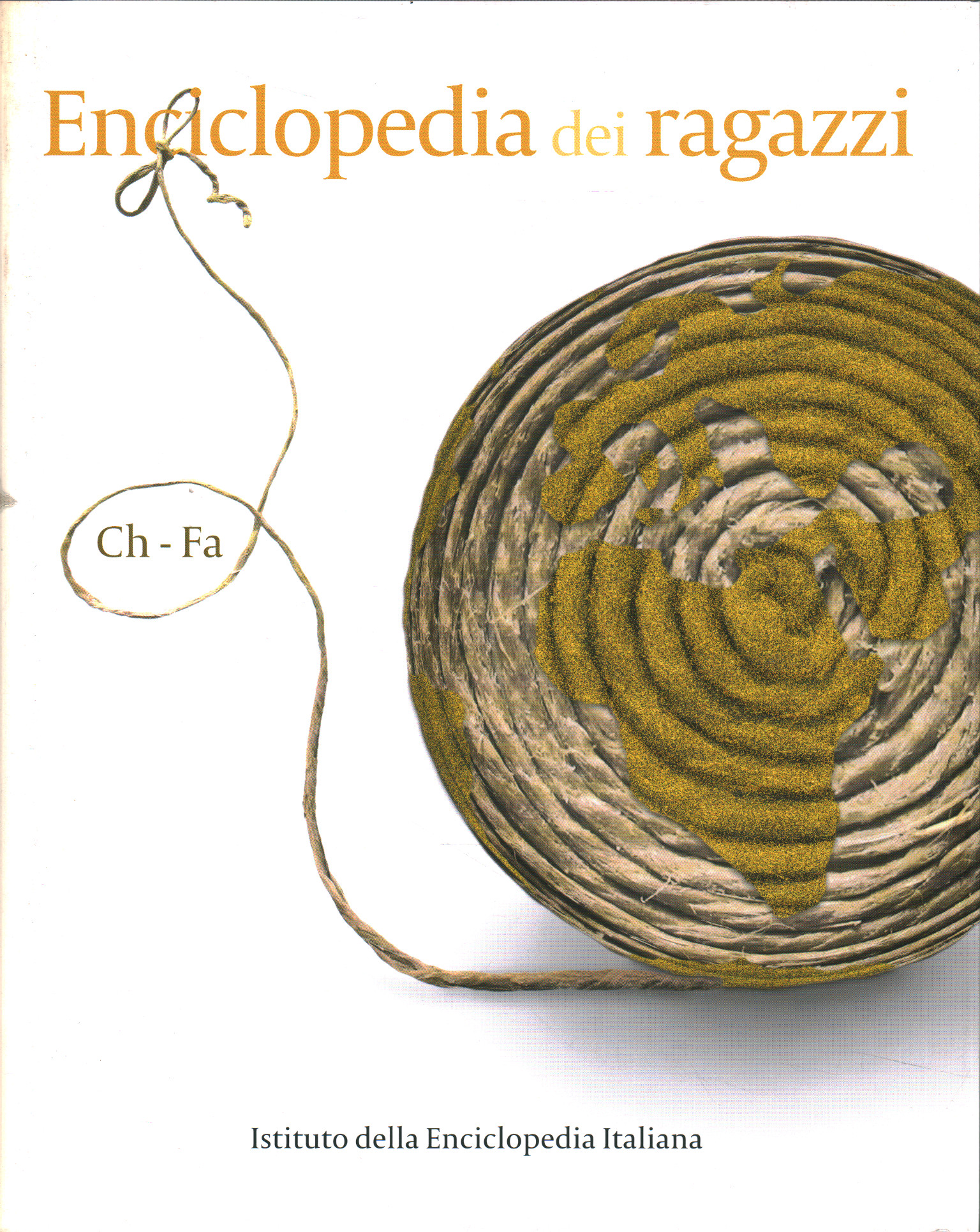 Enciclopedia dei ragazzi. Ch-Fa (Volume