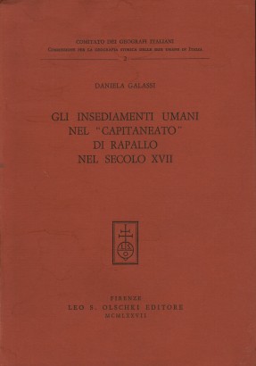 Gli insediamenti umani nel Capitaneato di Rapallo nel secolo XVII