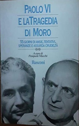 Paolo VI e la tragedia di Moro