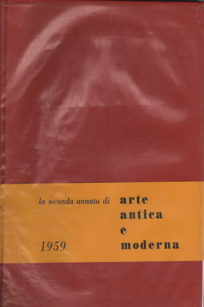 Arte antica e moderna 1959, AA.VV.