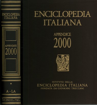 Enciclopedia italiana di scienze, lettere ed arti Appendice 2000 (A-LA)