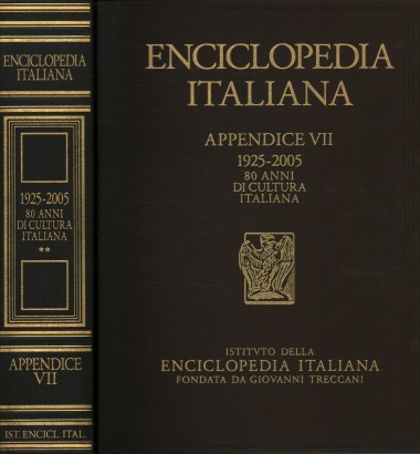 Enciclopedia italiana di scienze, lettere ed arti. Appendice VII. 1925-2005 80 anni di cultura italiana (Volume II)