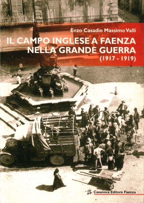 Il campo inglese a Faenza nella Grande Guerra (1917-1919)