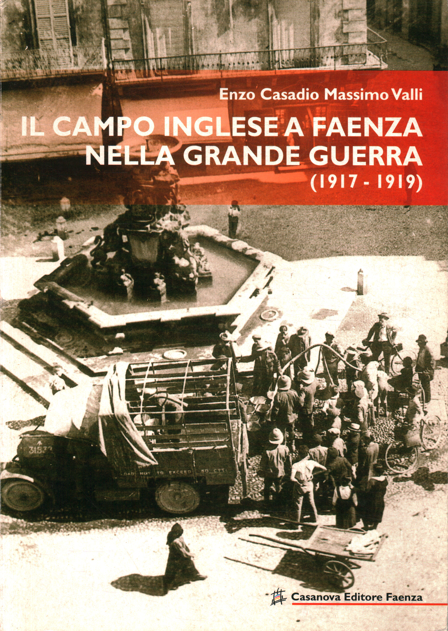 El campamento inglés en Faenza en el Grande