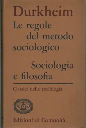 Le regole del metodo sociologico. Sociologia e filosofia