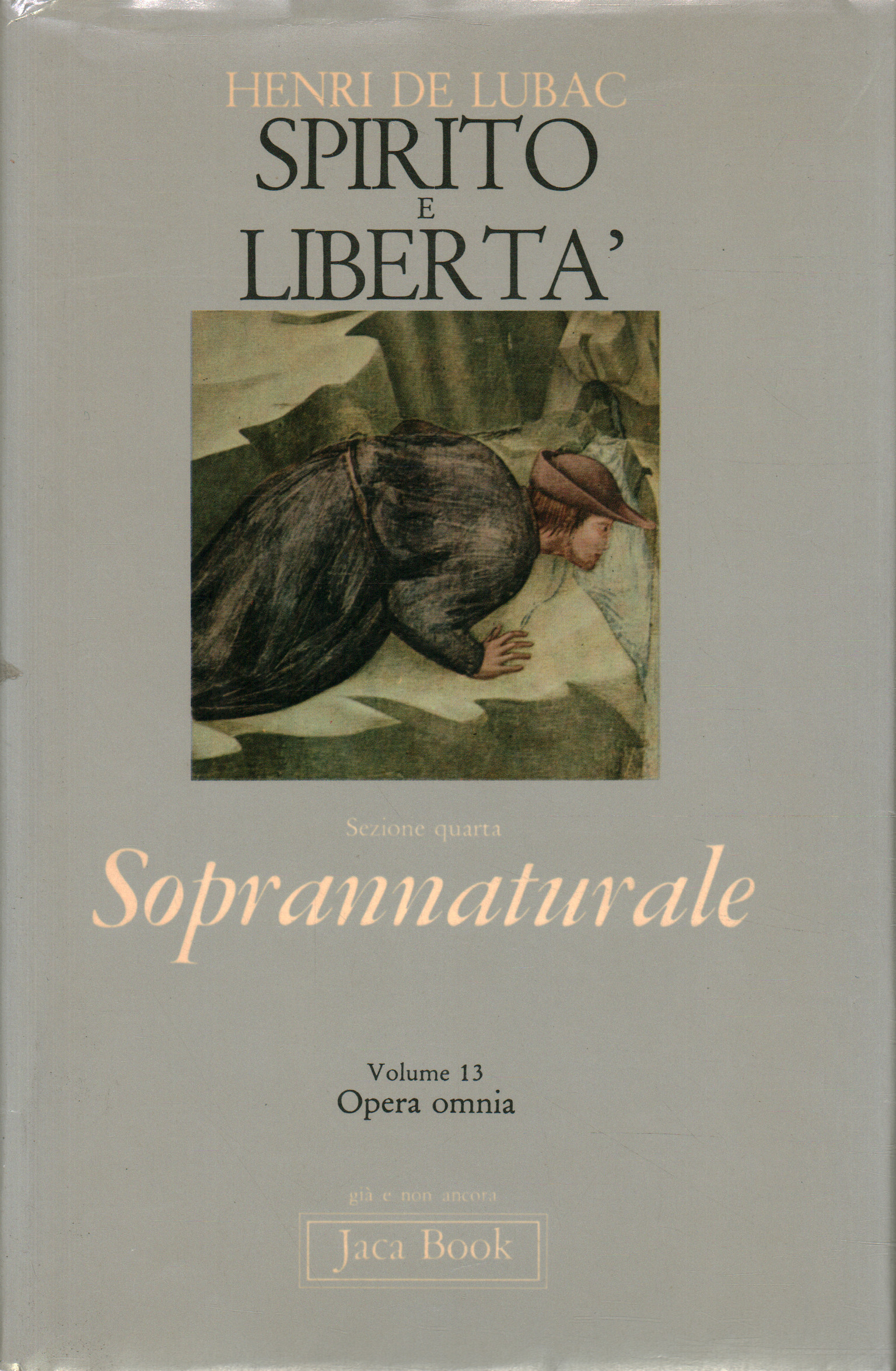 Esprit et liberté. Opera Omnia (Vol.
