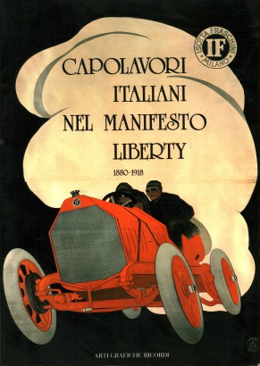 Capolavori italiani nel manifesto Liberty. 1880-1918