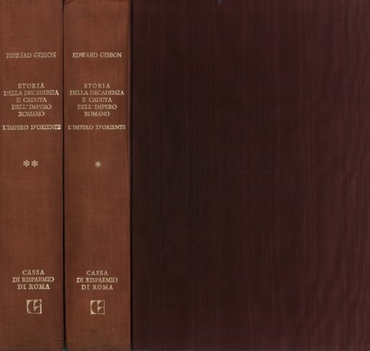 Storia della decadenza e caduta dell'Impero Romano. L'Impero d'Oriente (2 Volumi)