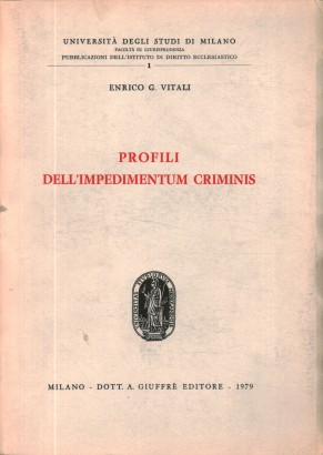 Profili dell'impedimentum criminis