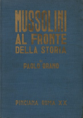 Mussolini al fronte della storia