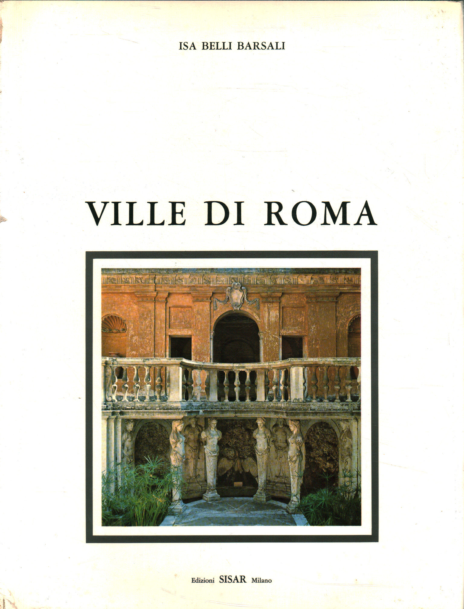 Villas de Rome. Latium I
