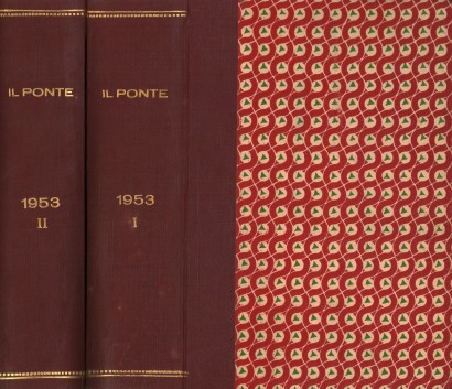 Il Ponte Rivista mensile di politica e letteratura. Anno IX, 1953 (Annata completa in 2 Volumi)