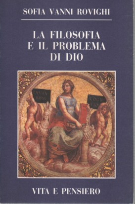 La filosofia e il problema di Dio
