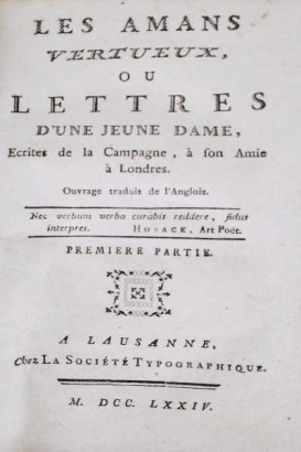 Les Amans vertueux, ou lettres d'une jeune dame, Ecrites de la Campagne, à son Amie à Londres