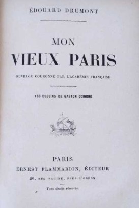 Mon vieux Paris. Ouvrage couronné p