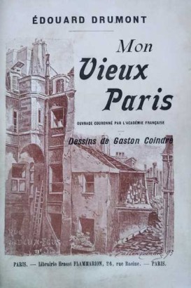 Mon vieux Paris. Ouvrage couronné p