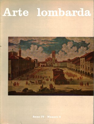 Arte lombarda. Rivista di storia dell'arte (Anno IV-n. 2)