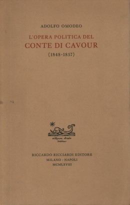 L'opera politica del Conte di Cavour (1848-1857)