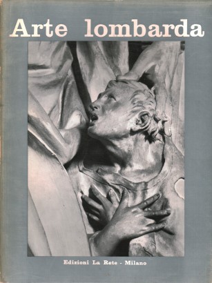 Arte lombarda. Rivista di storia dell'arte (Anno VII-Primo Semestre 1962)