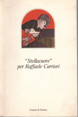 Stellacuore per Raffaele Carrieri