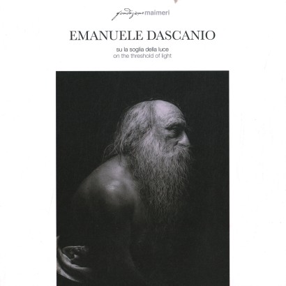Emanuele Dascanio. Su la soglia della luce/On the threshold of light