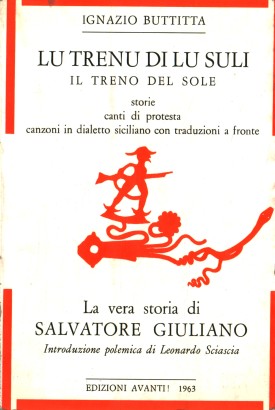 Lu trenu di lu Suli / Il treno del sole. La vera storia di Salvatore Giuliano