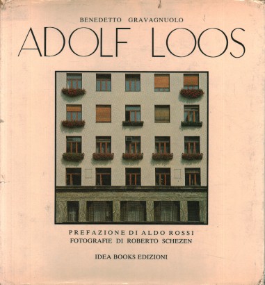 Adolf Loos. Teoria e opere