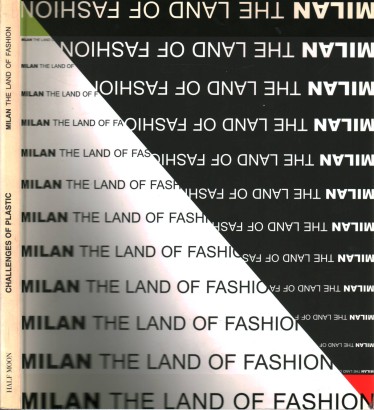 Challenges of plastic - Milan the land of fashion (con DVD)