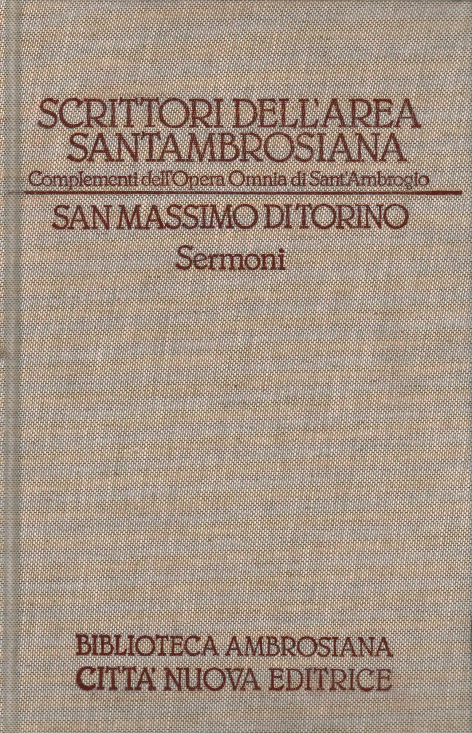 Scrittori dell'area Santambrosiana.,San Massimo di Torino - Sermoni (Volum,San Massimo di Torino. Sermoni