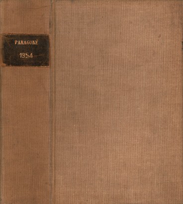 Paragone Rivista mensile di arte figurativa e letteratura. Letteratura Anno V-1954. Fascicoli pari 50-60