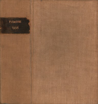 Paragone Rivista mensile di arte figurativa e letteratura. Letteratura Anno IX-1958. Fascicoli pari 98-108