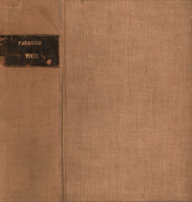 Paragone Rivista mensile di arte figurativa e letteratura. Letteratura Anno XI-1960. Fascicoli pari 122-132