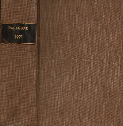 Paragone Rivista mensile di arte figurativa e letteratura. Letteratura Anno XXII-1971. Fascicoli pari 252-262