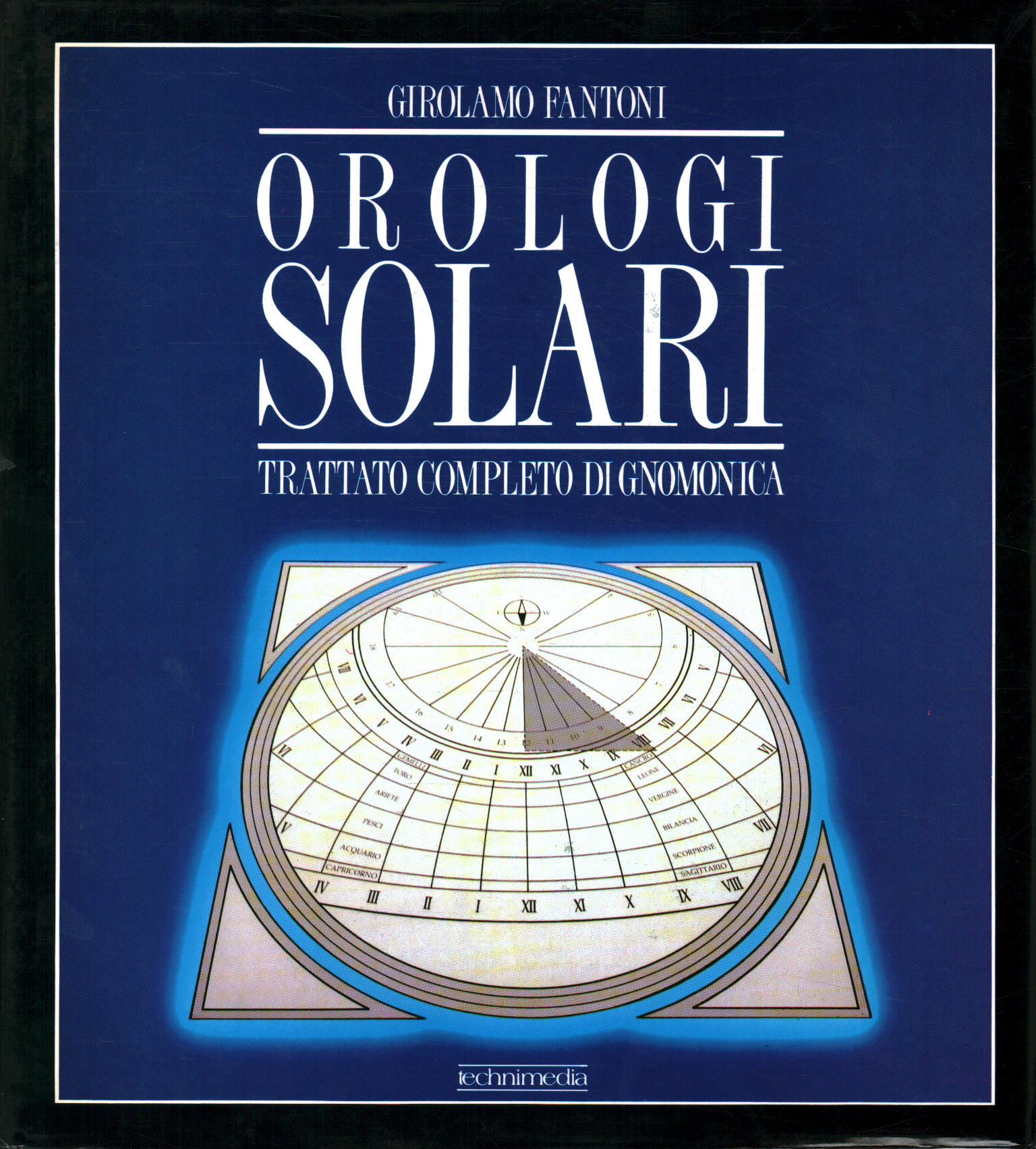 Orologi solari. Storia - Teoria - Prat