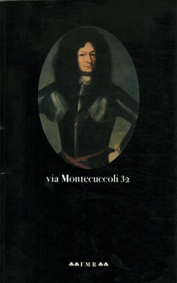 Omaggio a Raimondo di Montecuccoli (1609-1680)